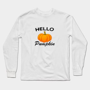 Hello Pumpkin Long Sleeve T-Shirt